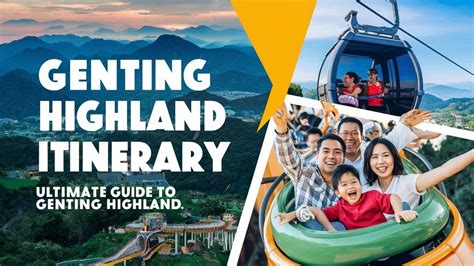 4D3N Genting Highlands Itinerary .